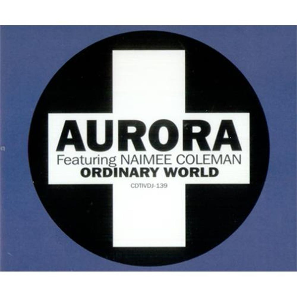 Aurora Ordinary World UK Promo CD single (CD5 / 5") CDTIVDJ-139