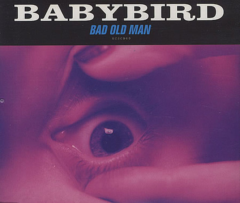 Babybird Bad Old Man UK CD single (CD5 / 5") ESCD60