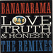 Bananarama Love Truth & Honesty (Remixes) UK 12" vinyl single (12 inch record / Maxi-single) NANXR17