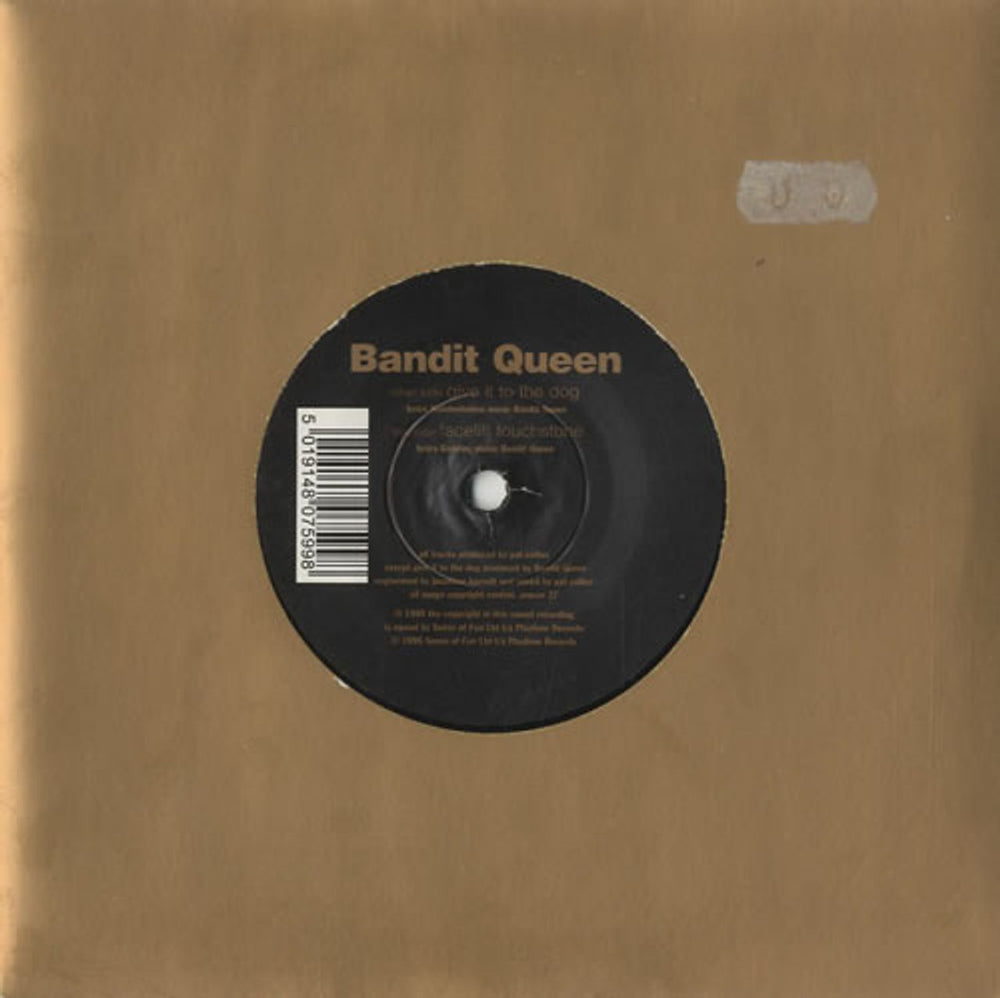 Bandit Queen Give It To The Dog UK 7" vinyl single (7 inch record / 45) AMUSE27