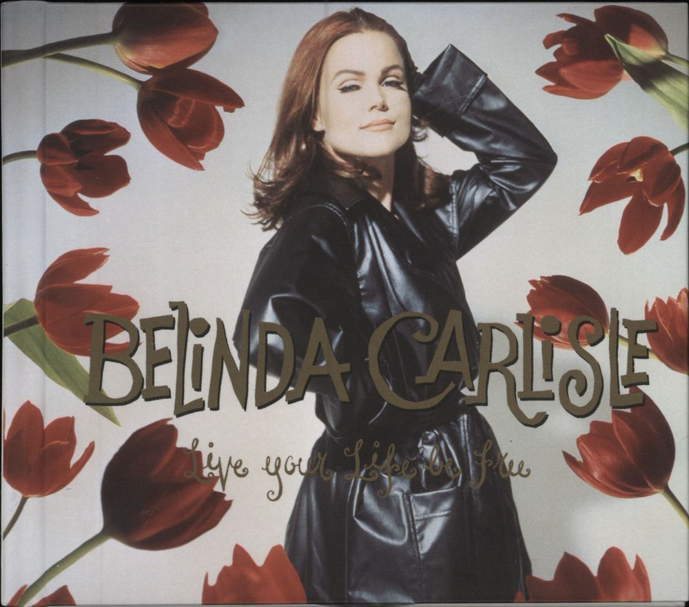 Belinda Carlisle Live Your Life Be Free - Deluxe Edition UK 2-disc CD/DVD set EDSG8027