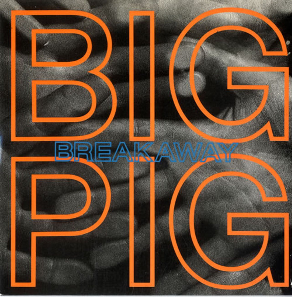 Big Pig Breakaway UK 7" vinyl single (7 inch record / 45) AM419