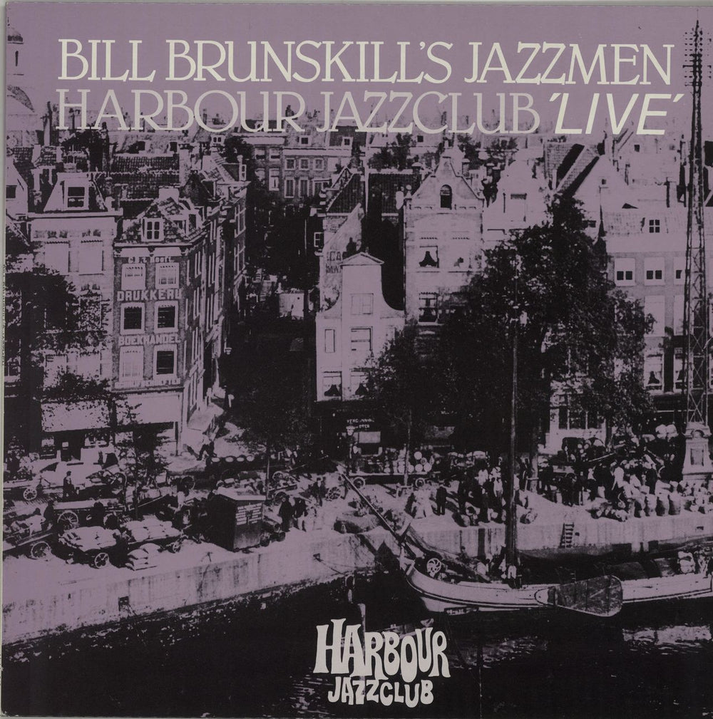 Bill Brunskill's Jazzmen Harbour Jazzclub 'Live' Dutch vinyl LP album (LP record) HJL013