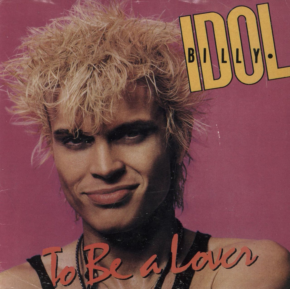 Billy Idol To Be A Lover South African 7" vinyl single (7 inch record / 45) PD2488