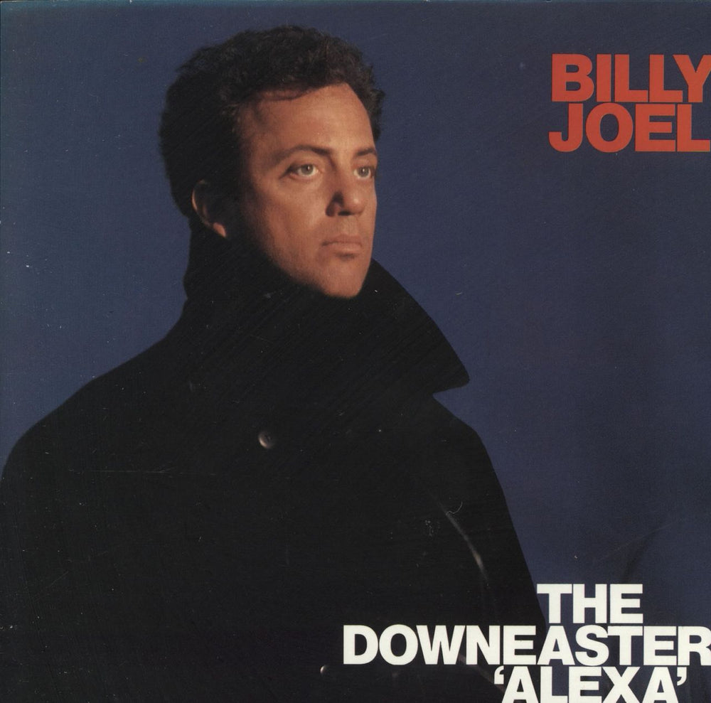 Billy Joel The Downeaster Alexa UK 7" vinyl single (7 inch record / 45) JOEL4