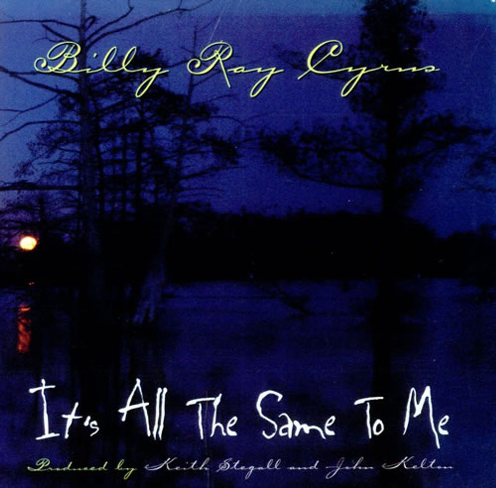 Billy Ray Cyrus It's All The Same To Me US Promo CD single (CD5 / 5") MNCD168