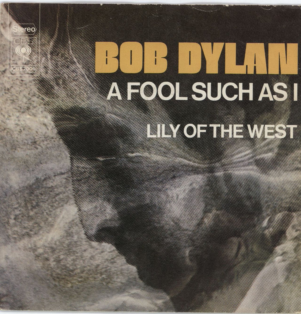 Bob Dylan A Fool Such As I - Orange Label Dutch 7" vinyl single (7 inch record / 45) CBS2006