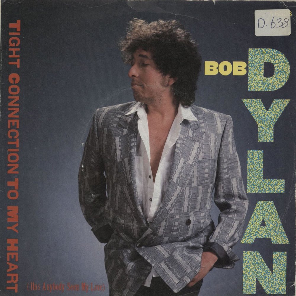 Bob Dylan Tight Connection To My Heart - A Label UK Promo 7" vinyl single (7 inch record / 45) A6303