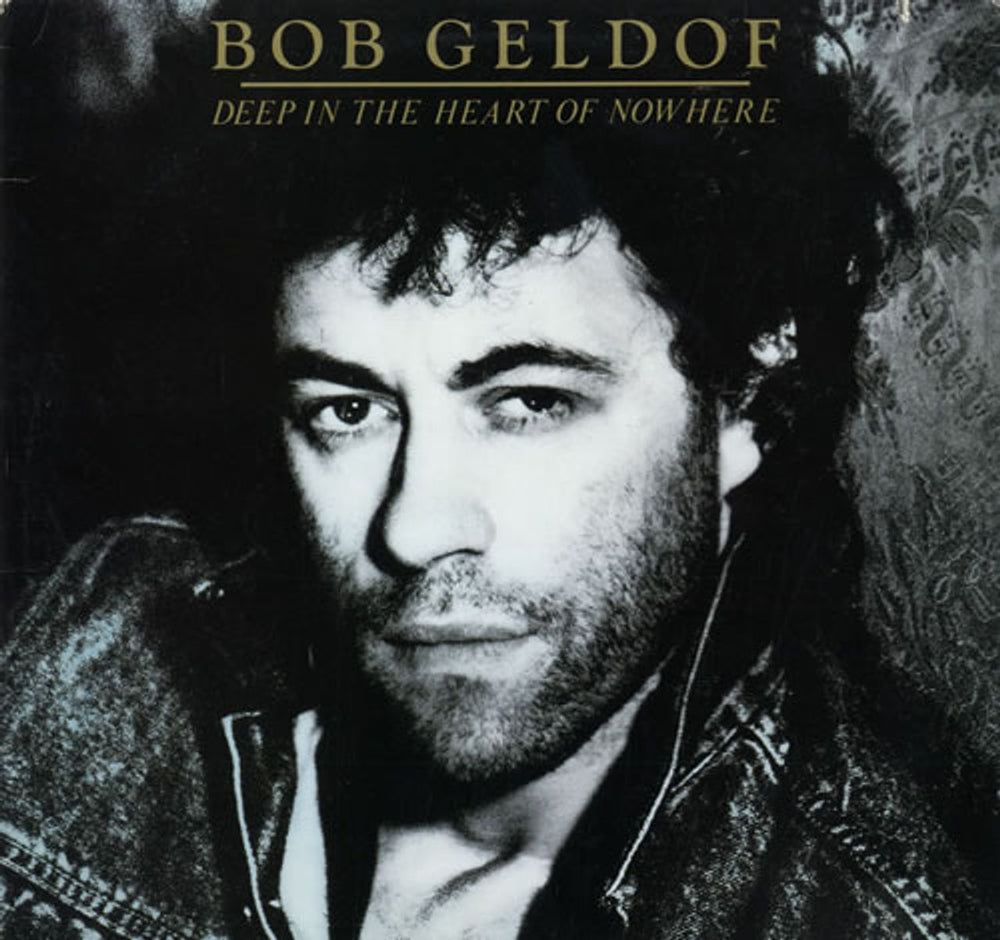 Bob Geldof Deep In The Heart Of Nowhere US vinyl LP album (LP record) 781687-1