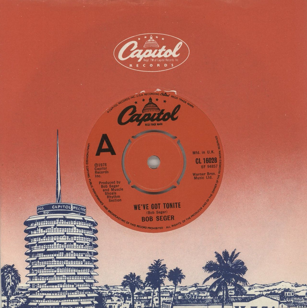 Bob Seger We've Got Tonite UK 7" vinyl single (7 inch record / 45) CL16028