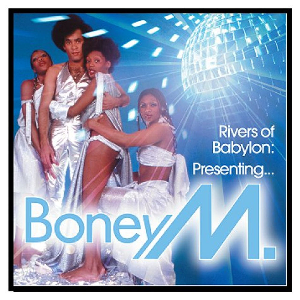 Boney M Rivers Of Babylon: Presenting.... UK CD album (CDLP) 88697303332