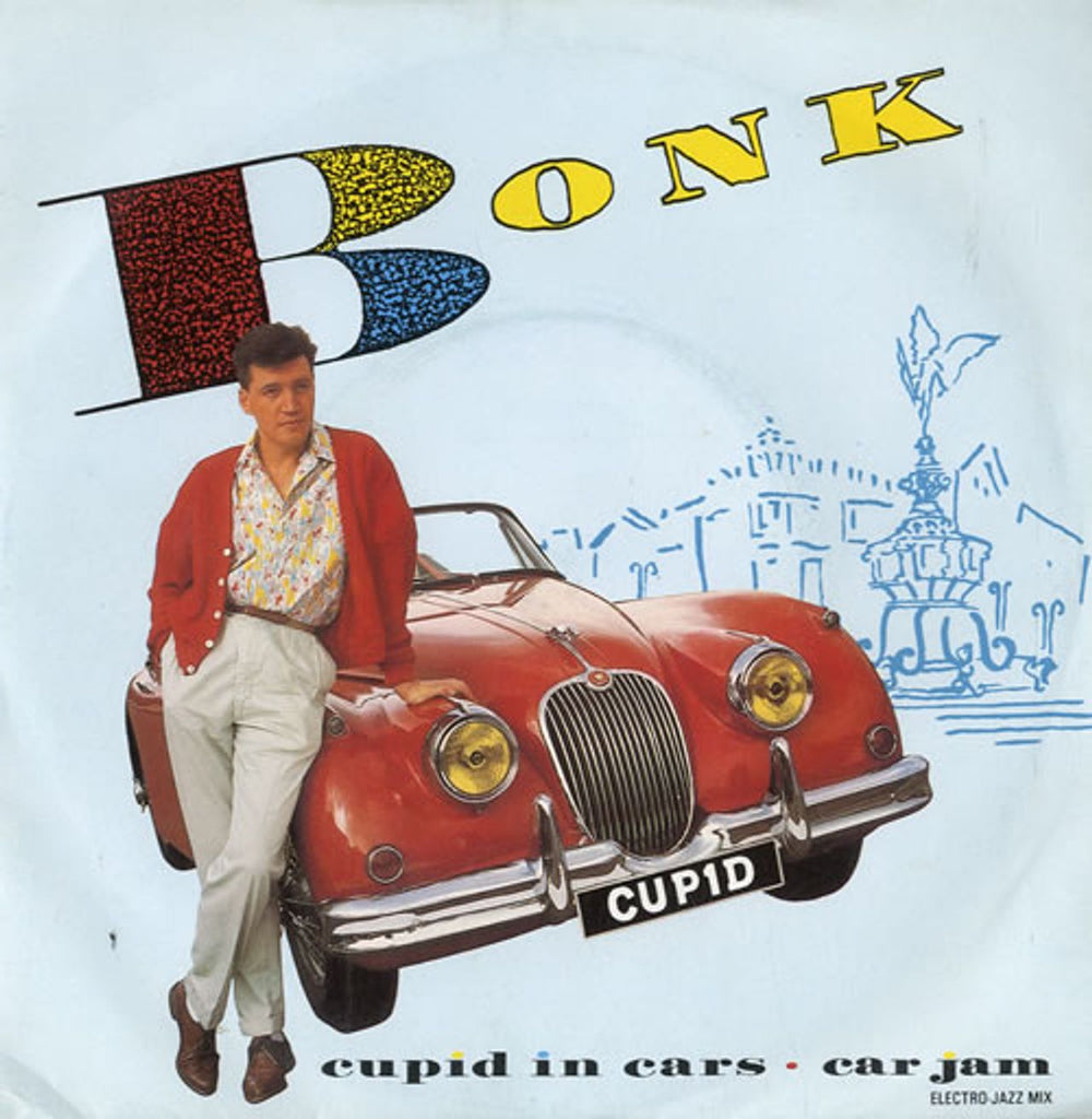 Bonk Cupid In Cars UK 7" vinyl single (7 inch record / 45) ENY502