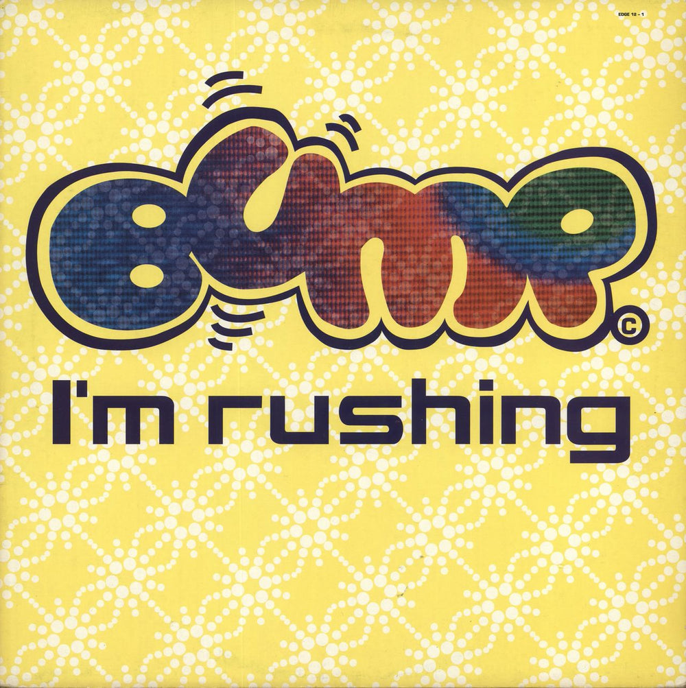 Bump I'm Rushing UK 12" vinyl single (12 inch record / Maxi-single) EDGE12-1