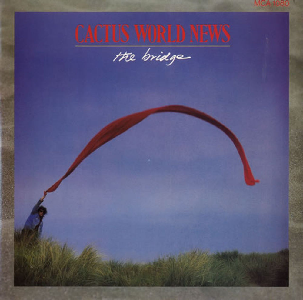 Cactus World News The Bridge - 1986 Issue UK 7" vinyl single (7 inch record / 45) MCA1080