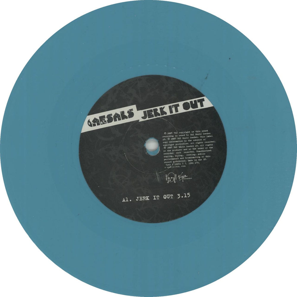 Caesars Jerk It Out - Blue Vinyl Swedish 7" vinyl single (7 inch record / 45) AEA07JE322097