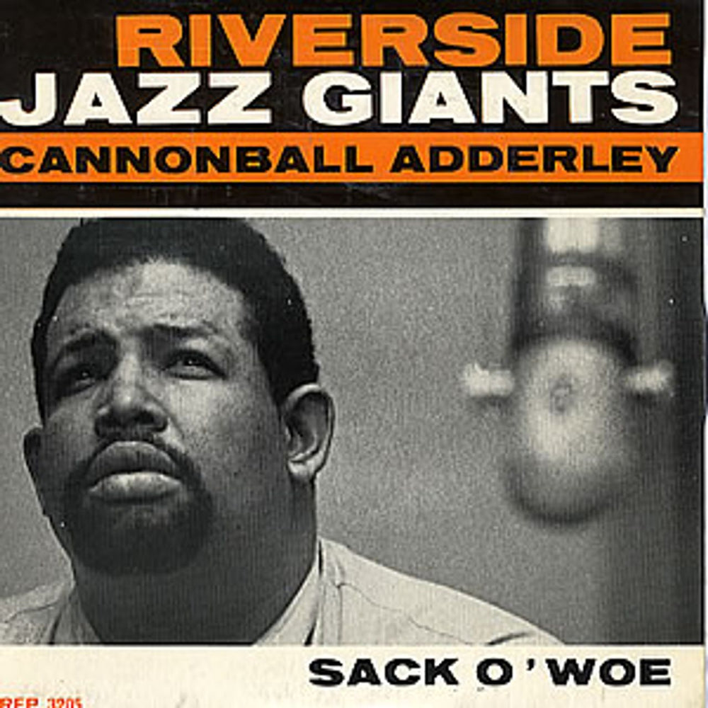 Cannonball Adderley Sack O'Woe UK 7" vinyl single (7 inch record / 45) REP3205