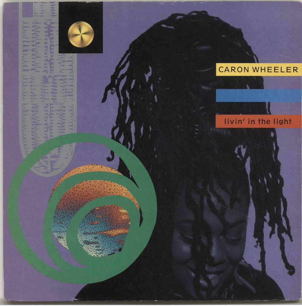 Caron Wheeler Livin' In The Light UK 7" vinyl single (7 inch record / 45) PB43939