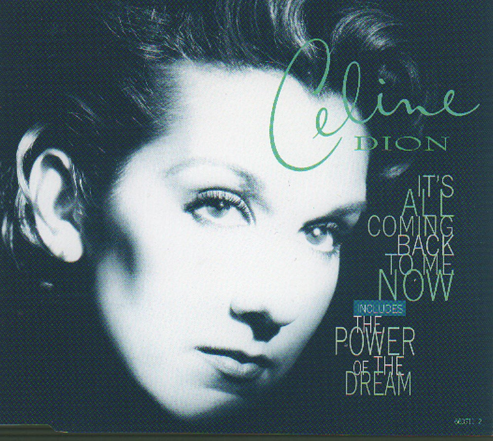 Celine Dion It's All Coming Back To Me Now UK CD single (CD5 / 5") 663711-2