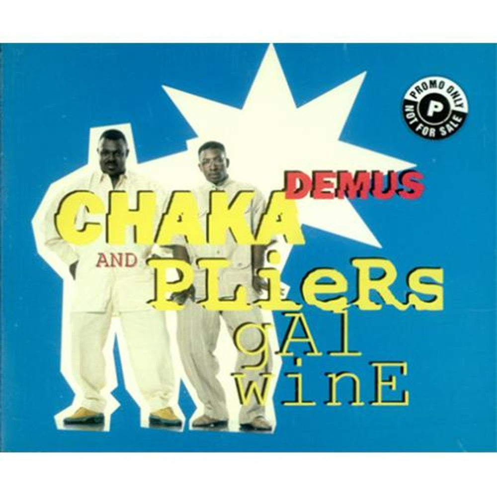 Chaka Demus & Pliers Gal Wine UK CD single (CD5 / 5") CIDM818
