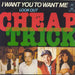 Cheap Trick I Want You To Want Me Dutch 7" vinyl single (7 inch record / 45) EPCS7201