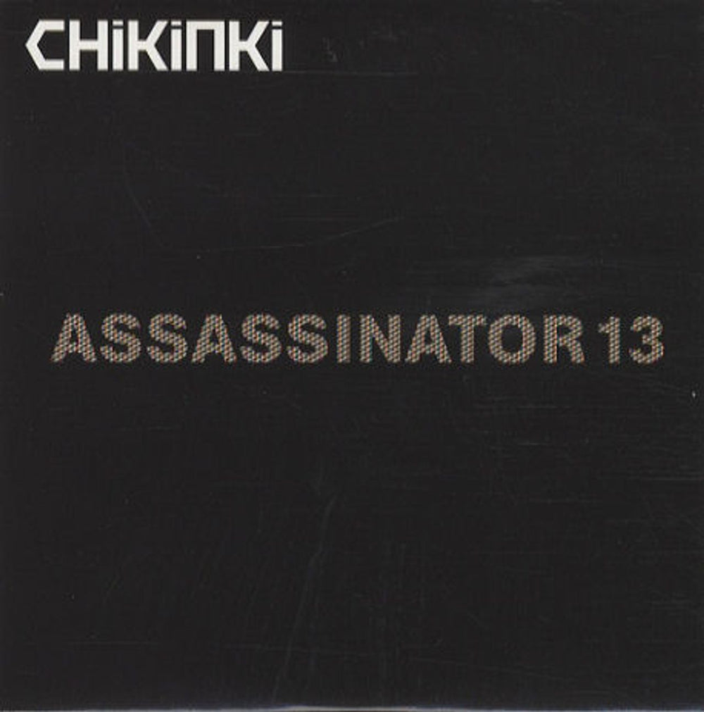 Chikinki Assassinator 13 UK Promo CD single (CD5 / 5") CIDDJ834