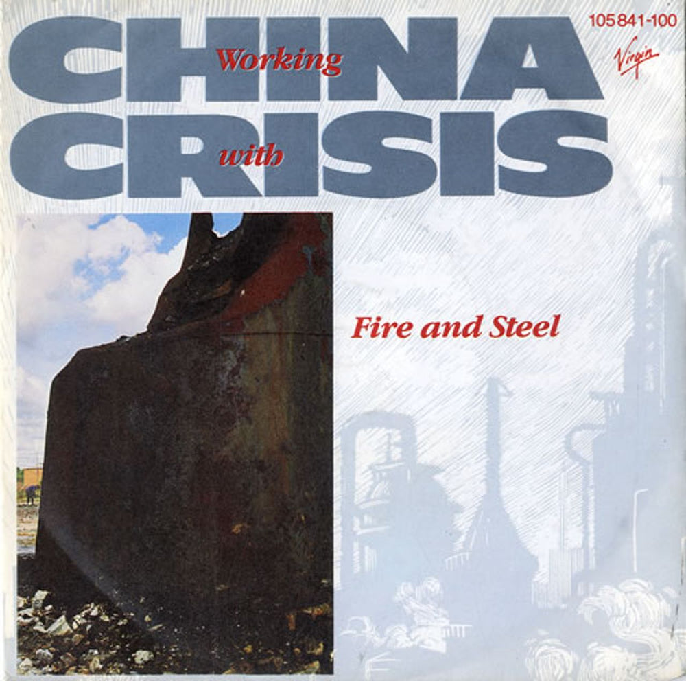 China Crisis Working With Fire And Steel German 7" vinyl single (7 inch record / 45) 105841