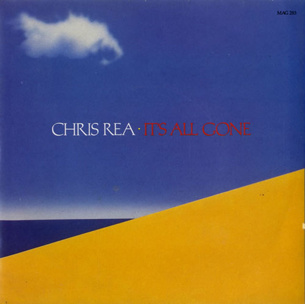 Chris Rea It's All Gone UK 7" vinyl single (7 inch record / 45) MAG283