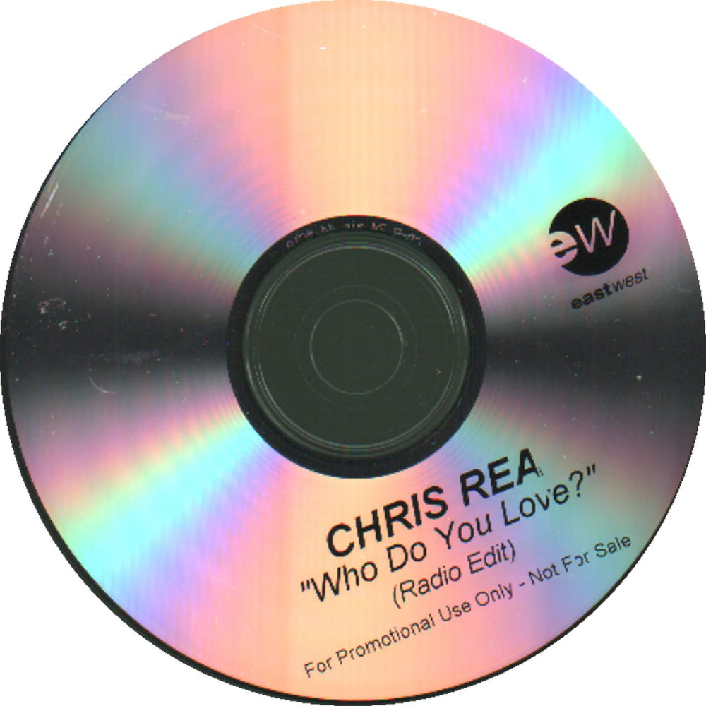 Chris Rea Who Do You Love UK Promo CD-R acetate