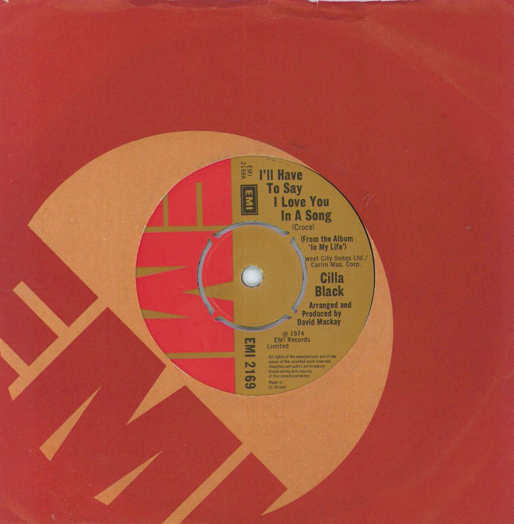 Cilla Black I'll Have To Say I Love You In A Song UK 7" vinyl single (7 inch record / 45) EMI2169