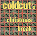 Coldcut Christmas Break UK 7" vinyl single (7 inch record / 45) CCUT7