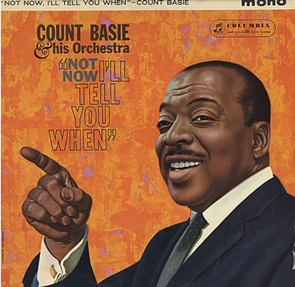 Count Basie Not Now, I'll Tell You When UK vinyl LP album (LP record) 33SX1293