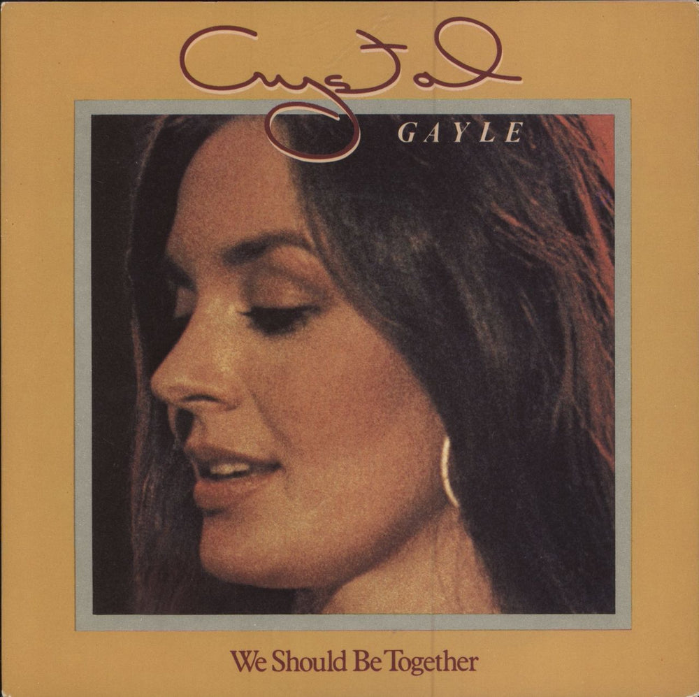 Crystal Gayle We Should Be Together UK 7" vinyl single (7 inch record / 45) UP604