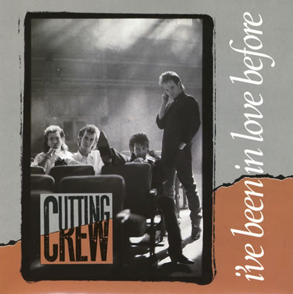 Cutting Crew I've Been In Love Before - 2nd UK 7" vinyl single (7 inch record / 45) SRN29