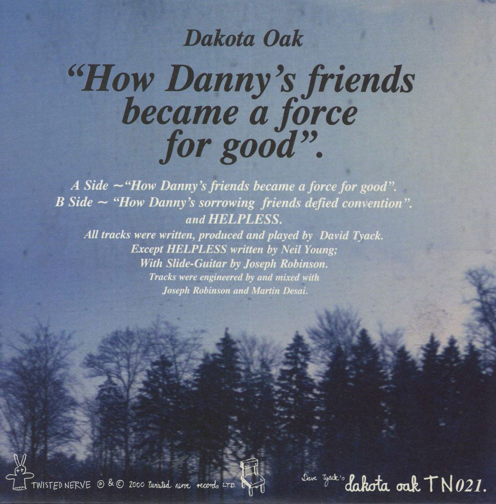 Dakota Oak Trio How Danny's Friends Became A Force For Good UK 7" vinyl single (7 inch record / 45)