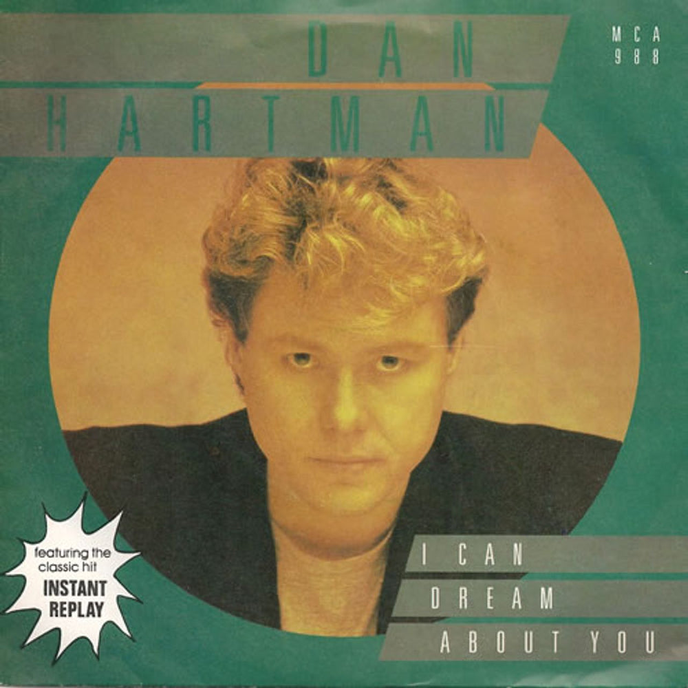 Dan Hartman I Can Dream About You UK 7" vinyl single (7 inch record / 45) MCA988