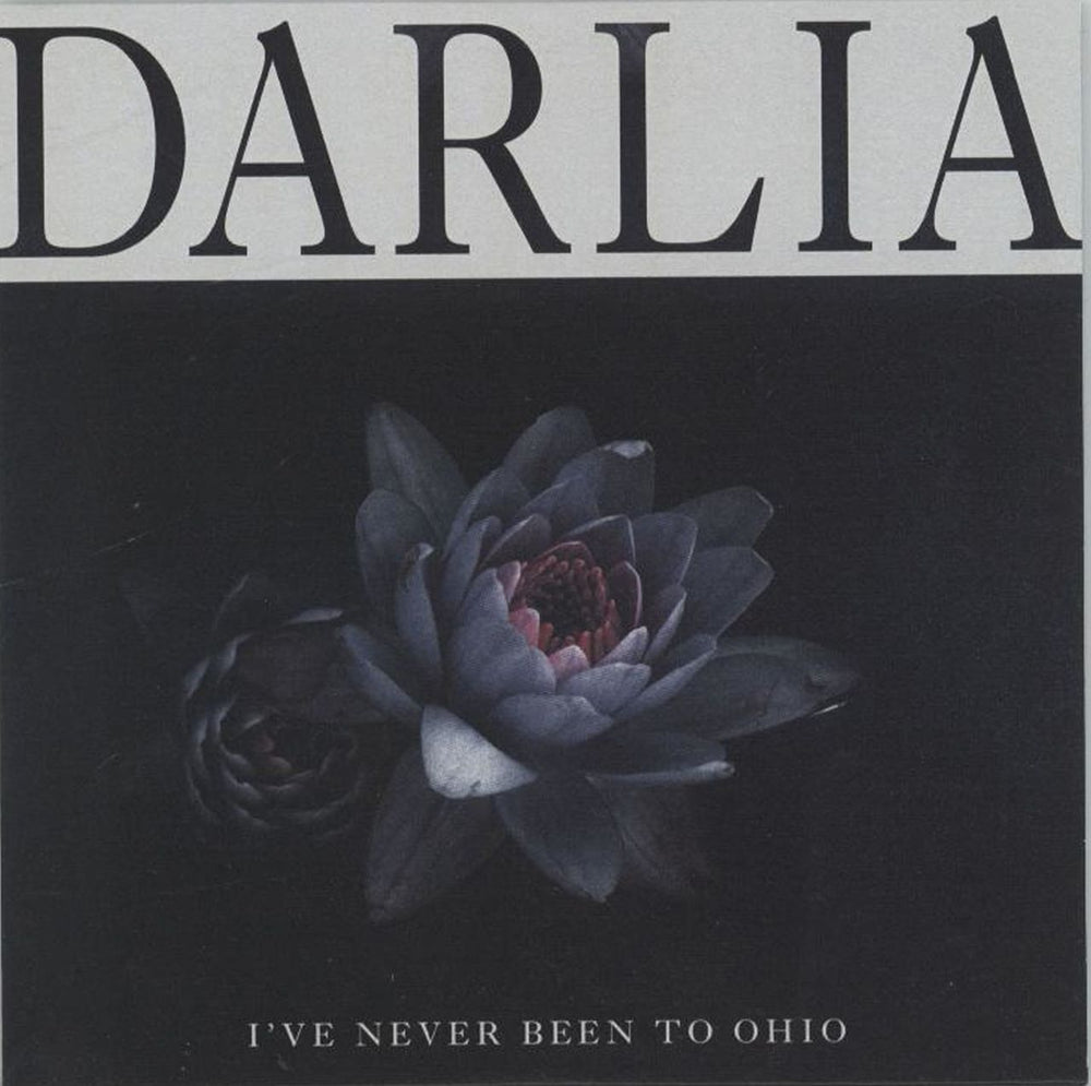 Darlia I've Never Been To Ohio UK Promo CD-R acetate CD-R