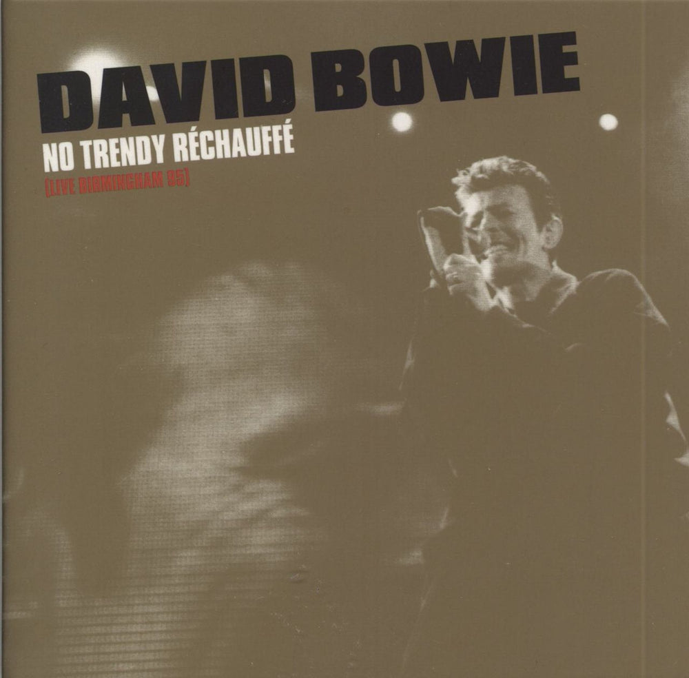 David Bowie No Trendy Rechauffe (Live In Birmingham 95) UK CD album (CDLP) DBBLACD95992