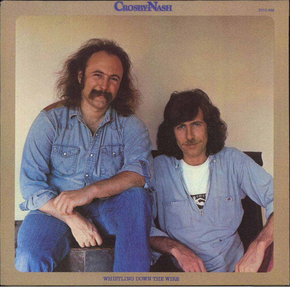 David Crosby & Graham Nash Whistling Down The Wire German vinyl LP album (LP record) 2310468