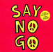 De La Soul Say No Go UK 12" vinyl single (12 inch record / Maxi-single) BLR10R