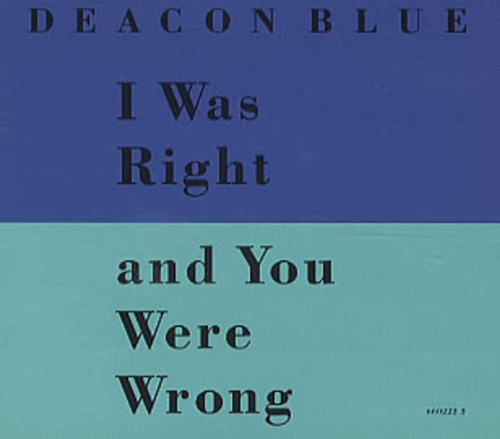 Deacon Blue I Was Right UK CD single (CD5 / 5") 660222-2