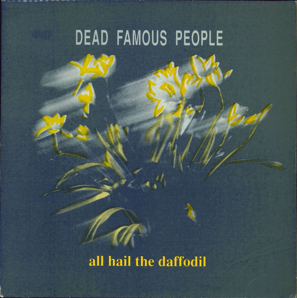 Dead Famous People All Hail The Daffodil UK vinyl LP album (LP record) LA-DI-DA016