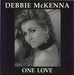 Debbie McKenna One Love UK 7" vinyl single (7 inch record / 45) EDIN2