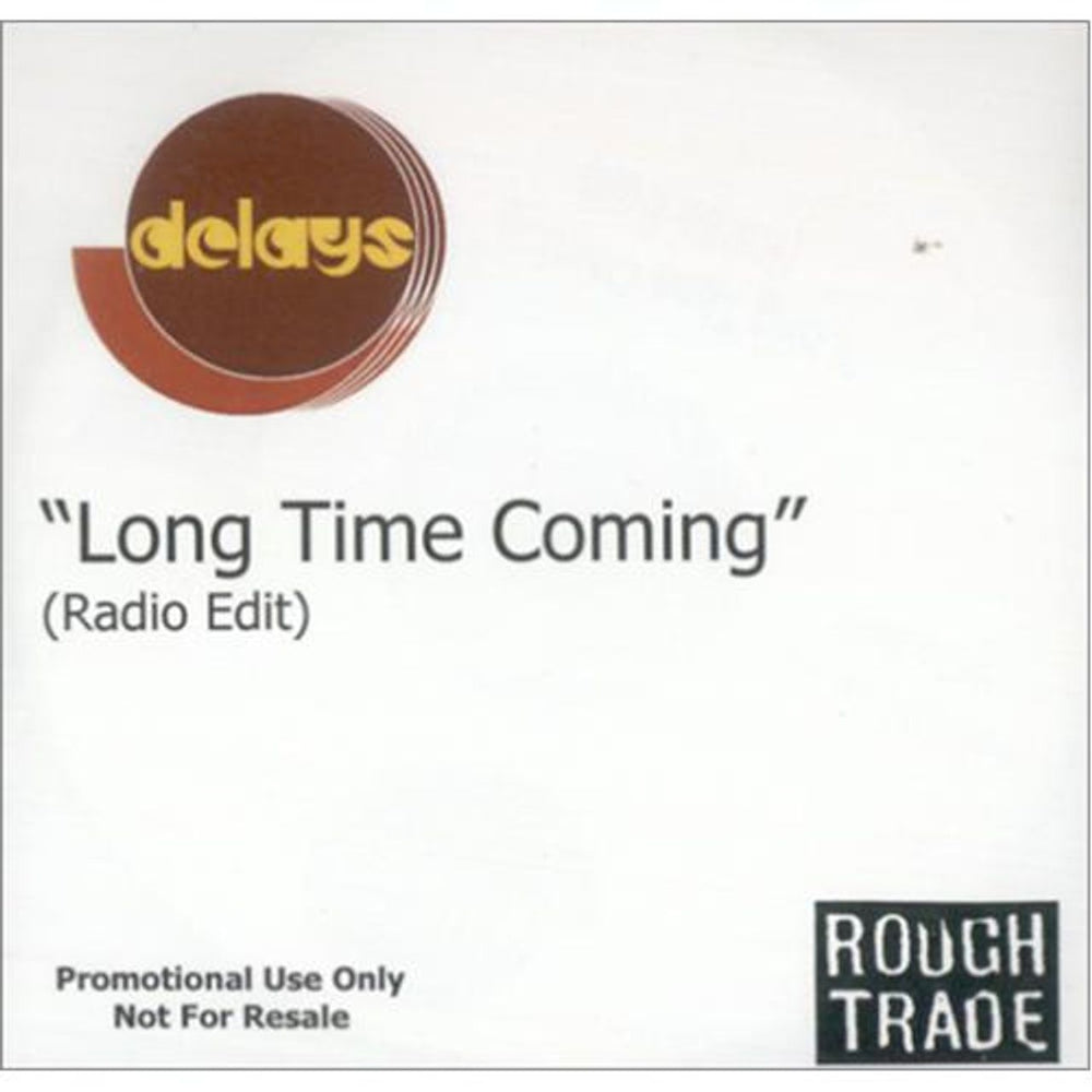 Delays Long Time Coming UK Promo CD-R acetate CD-R ACETATE