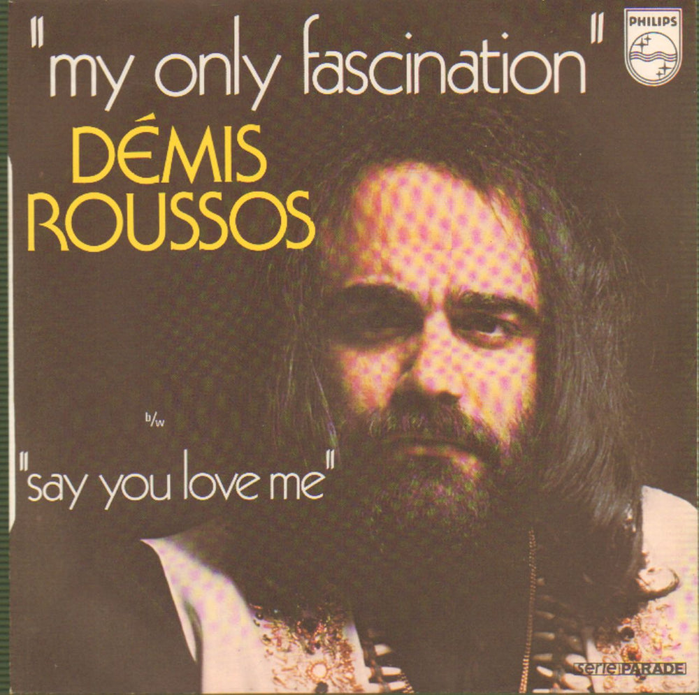 Demis Roussos My Only Fascination French 7" vinyl single (7 inch record / 45) 6009474