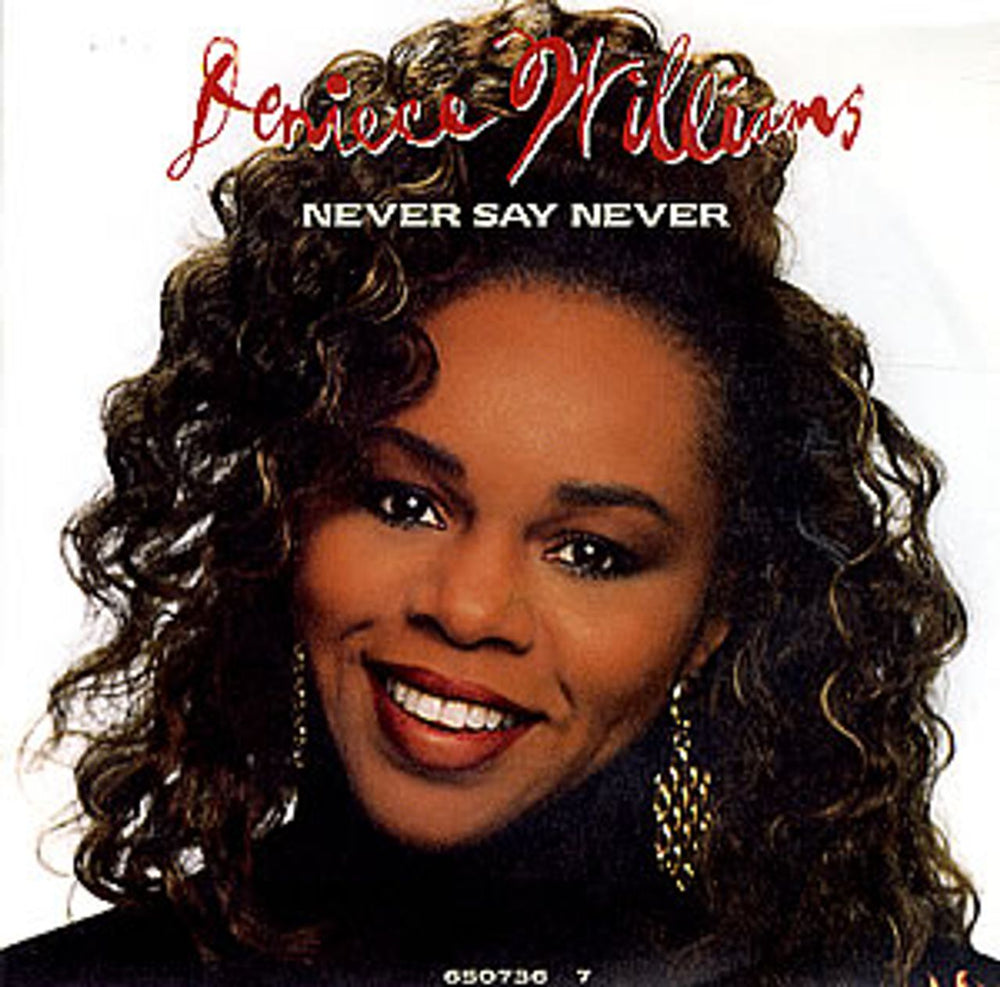 Deniece Williams Never Say Never UK 7" vinyl single (7 inch record / 45) 6507367