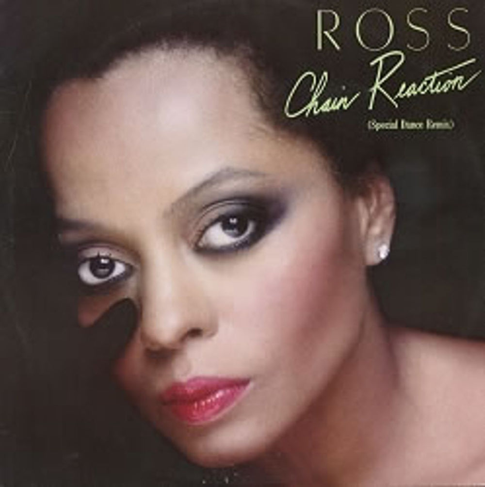 Diana Ross Chain Reaction - Special Dance Remix UK 12" vinyl single (12 inch record / Maxi-single) 12CL386