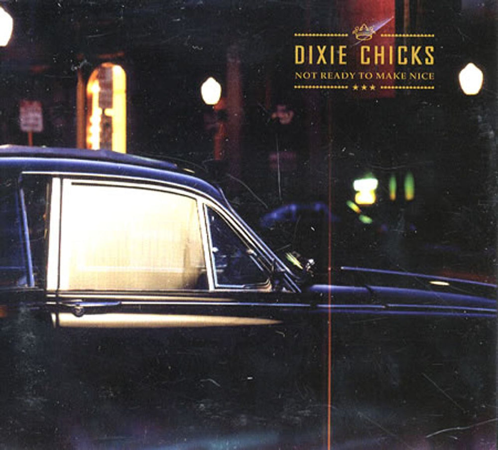 Dixie Chicks Not Ready To Make Nice US Promo CD-R acetate CDR ACETATE