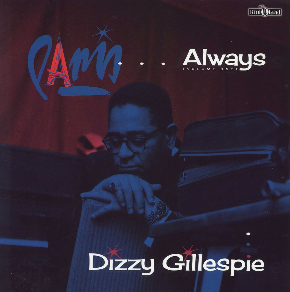 Dizzy Gillespie Paris ….Always Volume One UK vinyl LP album (LP record) BIRD002