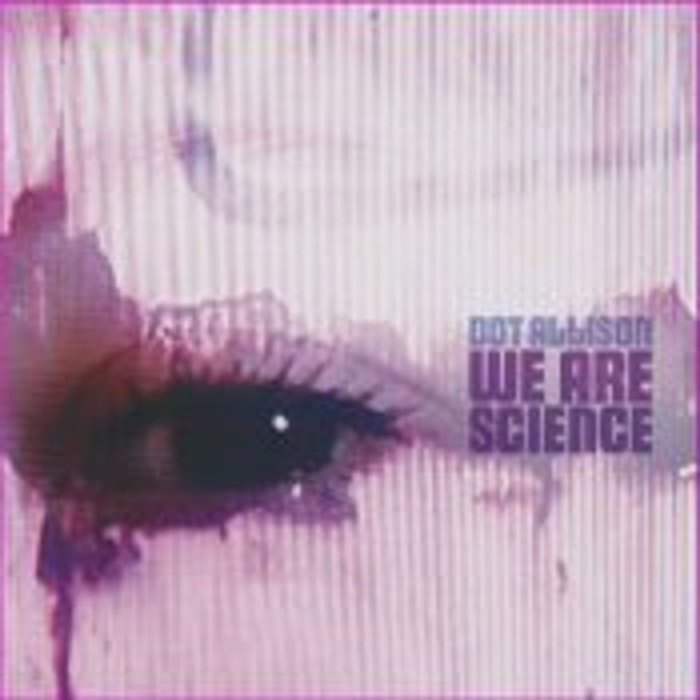 Dot Allison We Are Science UK CD album (CDLP) DOTCDWE214025