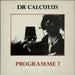 Dr Calculus Programme 7 UK 12" vinyl single (12 inch record / Maxi-single) TEN32-12